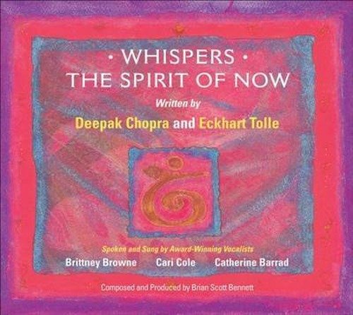 Cover for Deepak Chopra · Whispers--the Spirit of Now: Affirmational Soundtracks for Positive Learning (Audiobook (CD)) [Unabridged edition] (2008)