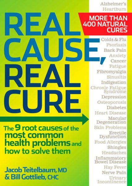 Cover for Teitelbaum, Jacob, MD · Real Cause, Real Cure: The 9 root causes of the most common health problems and how to solve them (Pocketbok) (2012)