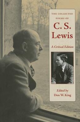 Cover for Don W. King · The Collected Poems of C.S. Lewis: A Critical Edition (Hardcover Book) [Critical edition] (2015)