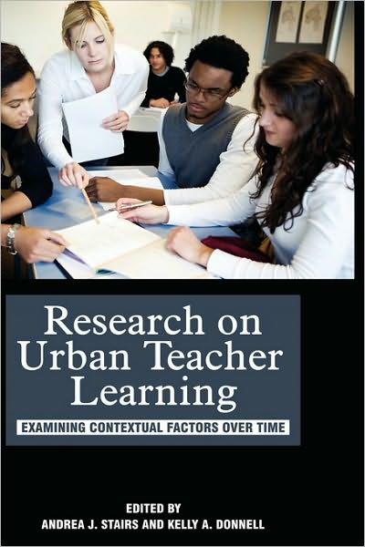 Cover for Andrea J Stairs · Research on Urban Teacher Learning: Examining Contextual Factors over Time (Hc) (Hardcover Book) (2010)