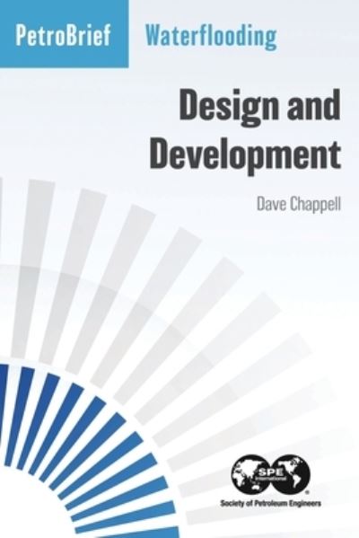 Cover for Dave Chappell · Waterflooding Design and Development (Paperback Book) (2020)