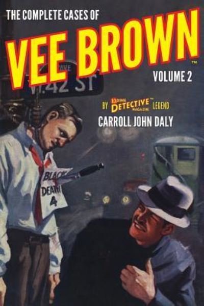 Cover for Carroll John Daly · The Complete Cases of Vee Brown, Volume 2 (Paperback Book) (2019)