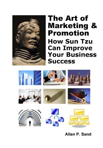 Cover for Allan P. Sand · The Art of Marketing &amp; Promotion: How Sun Tzu Can Improve Your Business Success (Paperback Book) (2012)