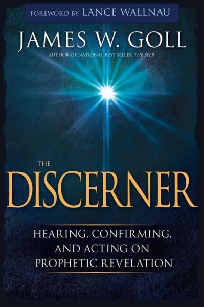 Discerner - James W. Goll - Livros - Whitaker House - 9781629119021 - 16 de novembro de 2017