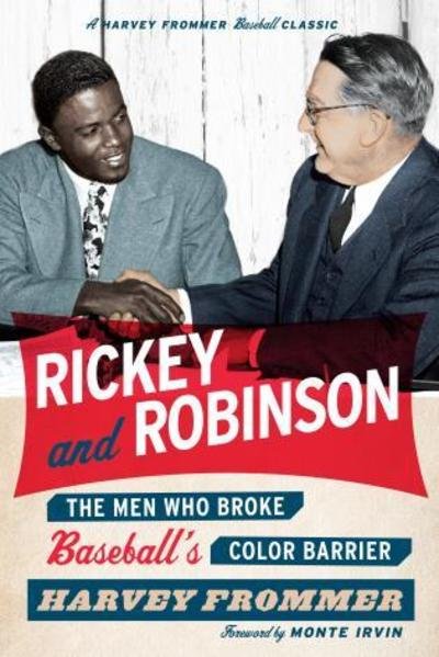 Cover for Harvey Frommer · Rickey and Robinson: The Men Who Broke Baseball's Color Barrier (Paperback Bog) (2015)