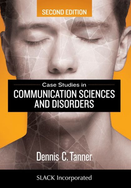 Cover for Dennis Tanner · Case Studies in Communication Sciences and Disorders (Paperback Book) (2016)