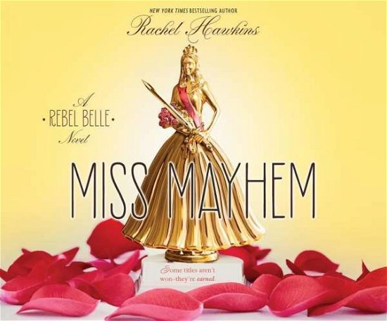 Cover for Rachel Hawkins · Miss Mayhem: a Rebel Belle Novel (CD) (2015)