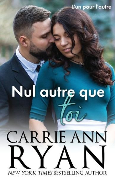 Cover for Carrie Ann Ryan · Nul Autre Que Toi (Bok) (2022)