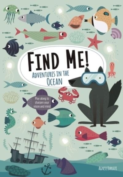 Cover for Agnese Baruzzi · Find Me! Adventures in the Ocean (Paperback Book) (2020)