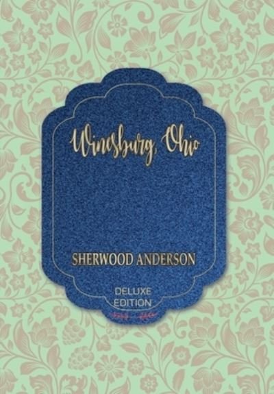 Cover for Sherwood Anderson · Winesburg, Ohio (Inbunden Bok) (2020)