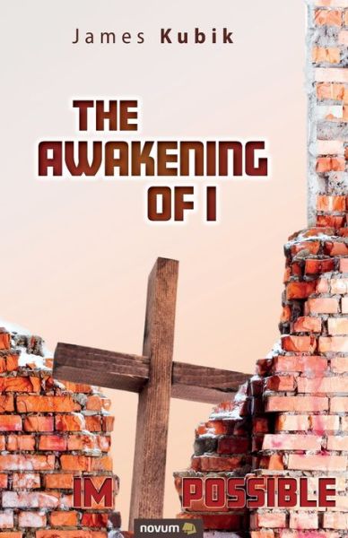 Cover for James Kubik · The Awakening of I (Paperback Book) (2021)