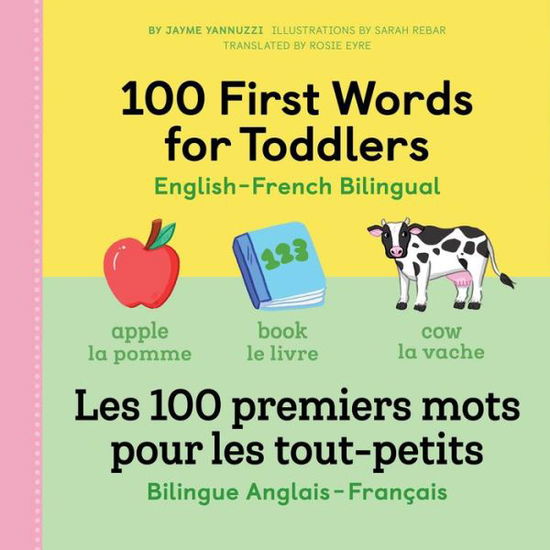 Cover for Jayme Yannuzzi · 100 First Words for Toddlers: English-French Bilingual (Paperback Book) (2021)