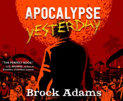 Cover for Brock Adams · Apocalypse Yesterday (CD) (2020)