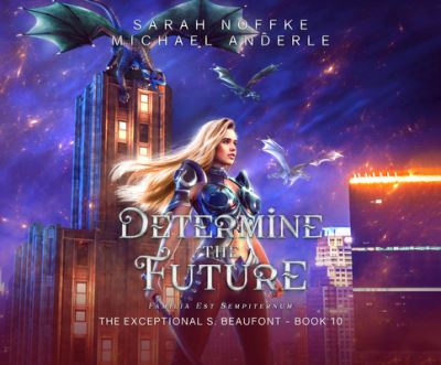 Determine the Future - Sarah Noffke - Music - Dreamscape Media - 9781662073021 - June 8, 2021