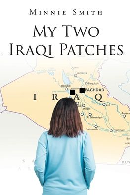 Cover for Minnie Smith · My Two Iraqi Patches (Book) (2021)