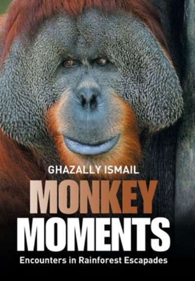 Cover for Ghazally Ismail · Monkey Moments (Innbunden bok) (2021)