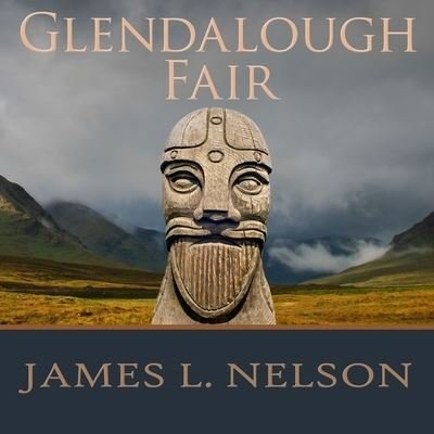 Cover for James L. Nelson · Glendalough Fair (CD) (2016)