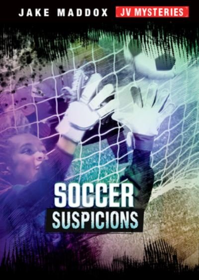 Cover for Jake Maddox · Soccer Suspicions (N/A) (2022)