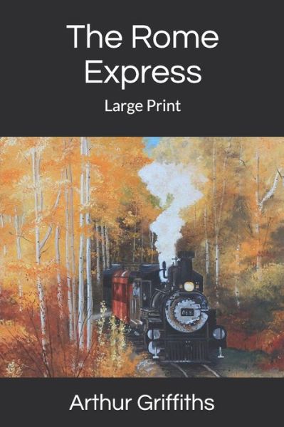 Cover for Arthur Griffiths · The Rome Express (Paperback Book) (2019)