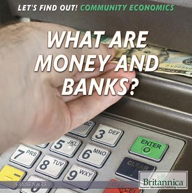 Cover for Jeanne Nagle · What Are Money and Banks? (Hardcover Book) (2016)