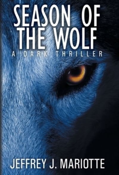 Cover for Jeffrey J Mariotte · Season of the Wolf (Inbunden Bok) (2019)