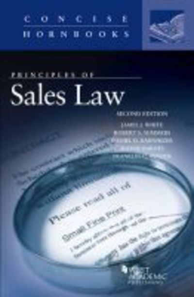 Principles of Sales Law - Concise Hornbook Series - James J. White - Książki - West Academic Publishing - 9781683285021 - 30 lipca 2017