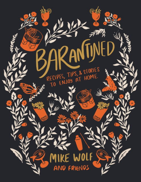 Cover for Mike Wolf · Barantined: Recipes, Tips, and Stories To Enjoy At Home (Paperback Book) (2021)