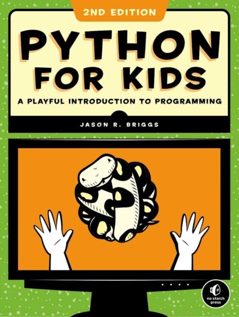 Cover for Jason R. Briggs · Python for Kids, 2nd Edition: A Playful Introduction to Programming (Pocketbok) (2022)