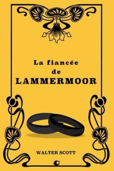 Cover for Walter Scott · La Fianc e de Lammermoor (Paperback Book) (2018)
