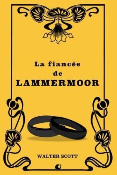 Cover for Walter Scott · La Fianc e de Lammermoor (Pocketbok) (2018)