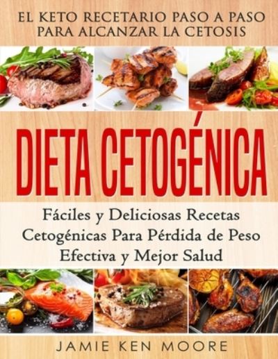 Cover for Jamie Ken Moore · Dieta Cetogenica (Paperback Book) (2018)