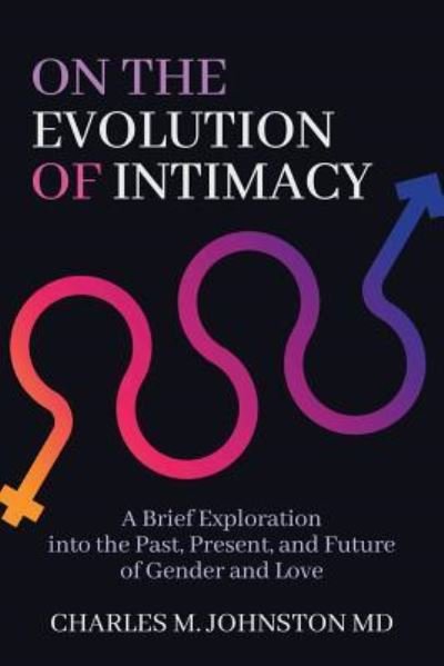 Cover for Charles M Johnston · On the Evolution of Intimacy (Paperback Book) (2019)