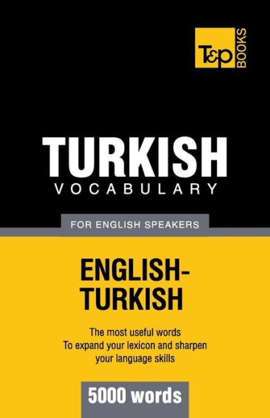 Cover for Andrey Taranov · Turkish Vocabulary for English Speakers - 5000 Words (Paperback Book) (2012)