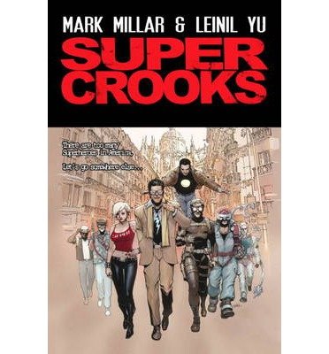Cover for Mark Millar · Super Crooks - Book One: The Heist (Pocketbok) (2013)