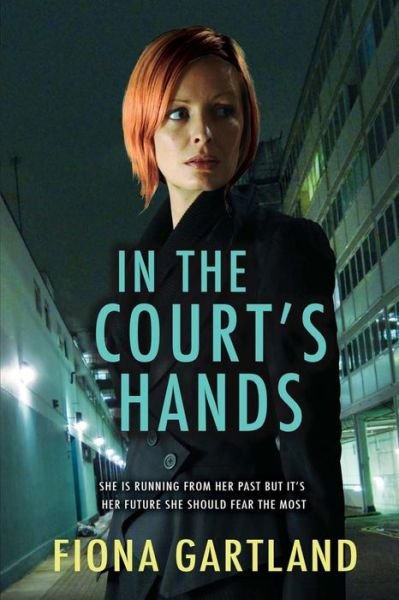 Cover for Fiona Gartland · In The Courts Hands (Paperback Book) (2018)