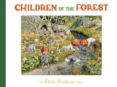 Children of the Forest - Elsa Beskow - Bøger - Floris Books - 9781782508021 - 19. januar 2023