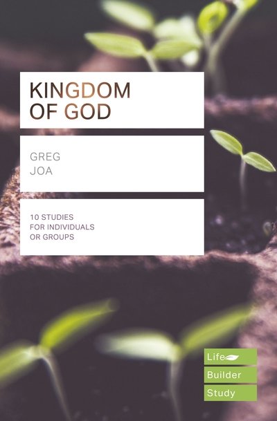 Cover for Jao, Greg (Author) · The Kingdom of God (Lifebuilder Study Guides) - Lifebuilder Bible Study Guides (Paperback Book) (2019)