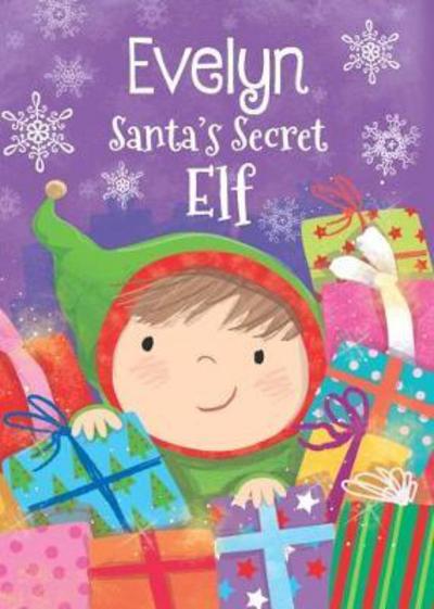 Cover for Katherine Sully · Evelyn - Santa's Secret Elf (Hardcover Book) (2017)