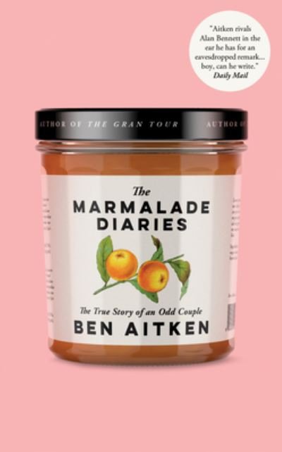 Cover for Ben Aitken · The Marmalade Diaries (Hardcover Book) (2022)