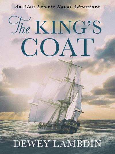 Cover for Dewey Lambdin · The King's Coat - The Alan Lewrie Naval Adventures (Paperback Book) (2019)