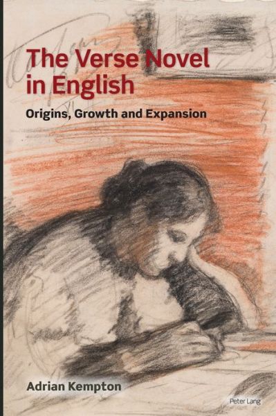 Cover for Adrian Kempton · The Verse Novel in English: Origins, Growth and Expansion (Taschenbuch) [New edition] (2018)