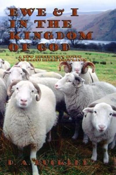 Cover for D a Buckley · Ewe &amp; I in the Kingdom of God (Paperback Bog) (2019)