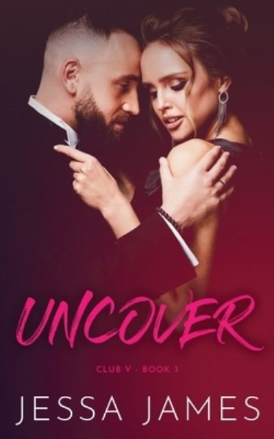 Cover for Jessa James · Uncover - Club V (Paperback Book) (2019)