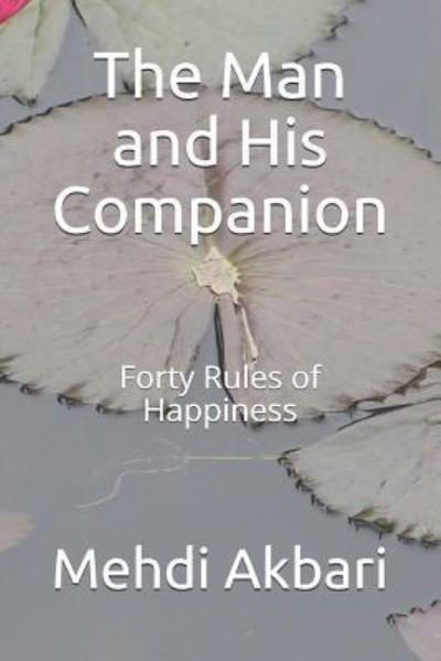 Cover for Mehdi Akbari · The Man and His Companion (Paperback Book) (2018)