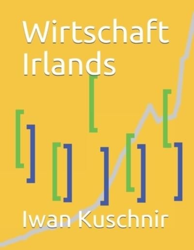 Cover for Iwan Kuschnir · Wirtschaft Irlands (Pocketbok) (2019)