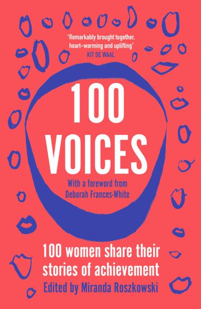 Cover for Roszkowski, M (Ed) · 100 Voices: 100 women share their stories of achievement (Pocketbok) (2022)