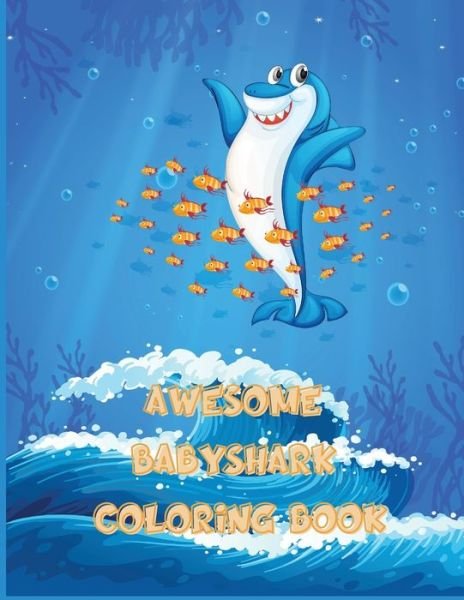 Cover for Ample Adib · Awesome Baby Shark Coloring Book (Taschenbuch) (2021)