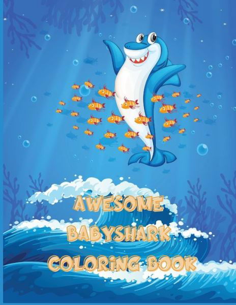 Cover for Ample Adib · Awesome Baby Shark Coloring Book (Paperback Bog) (2021)