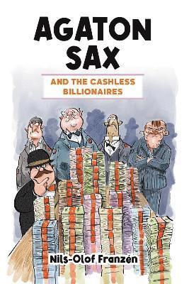 Agaton Sax and the Cashless Billionaires - Agaton Sax - Nils-Olof Franzen - Books - Andrews UK Limited - 9781837910021 - September 8, 2022