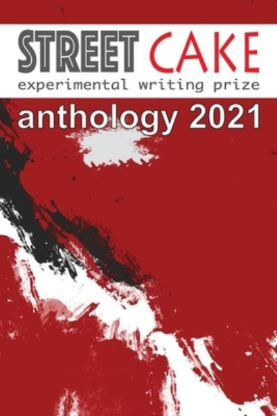 Cover for Nikki Dudley · Streetcake Prize Anthology 2021 (Pocketbok) (2021)